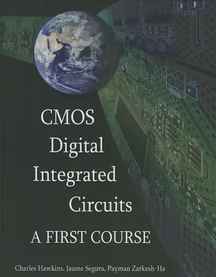 Cyfrowe układy scalone CMOS: Pierwszy kurs - CMOS Digital Integrated Circuits: A First Course