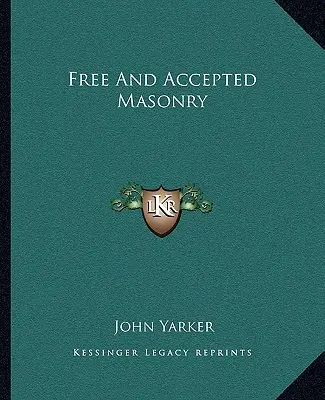 Masoneria wolna i przyjęta - Free And Accepted Masonry