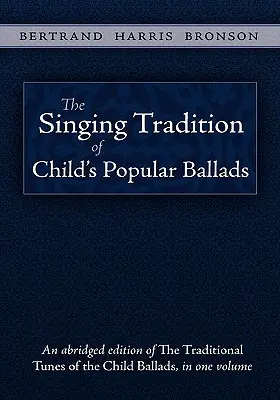 Tradycja śpiewania popularnych ballad dziecięcych - The Singing Tradition of Child's Popular Ballads