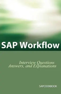 Pytania, odpowiedzi i wyjaśnienia dotyczące rozmowy kwalifikacyjnej SAP Workflow - SAP Workflow Interview Questions, Answers, and Explanations