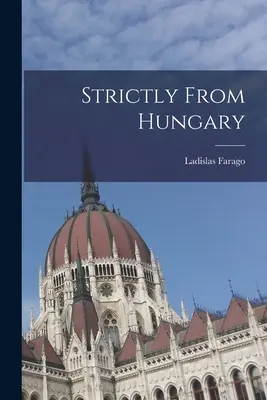 Ściśle z Węgier - Strictly From Hungary