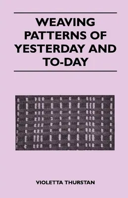 Wzory tkackie wczoraj i dziś - Weaving Patterns of Yesterday and Today