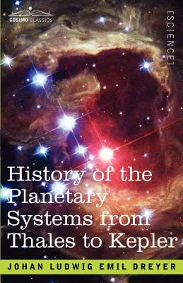 Historia układów planetarnych od Talesa do Keplera - History of the Planetary Systems from Thales to Kepler