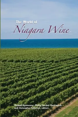 Świat wina Niagara - The World of Niagara Wine