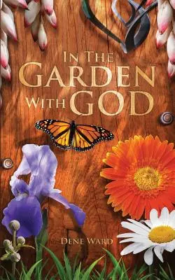 W ogrodzie z Bogiem - In the Garden with God