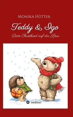 Teddy & Igo: Dem Christkind auf der Spur