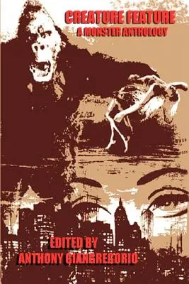 Creature Feature: Antologia potworów - Creature Feature: A Monster Anthology