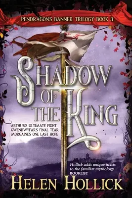 CIEŃ KRÓLA (The Pendragon's Banner Trilogy Book 3) - SHADOW OF THE KING (The Pendragon's Banner Trilogy Book 3)