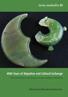 4000 lat migracji i wymiany kulturowej: Archeologia wysp Batanes na północnych Filipinach - 4000 Years of Migration and Cultural Exchange: The Archaeology of the Batanes Islands, Northern Philippines