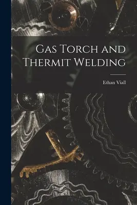 Palnik gazowy i spawanie termitowe - Gas Torch and Thermit Welding