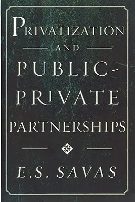 Prywatyzacja i partnerstwa publiczno-prywatne - Privatization and Public-Private Partnerships