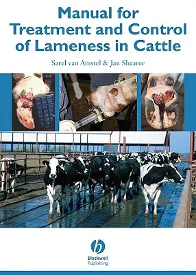 Podręcznik leczenia i kontroli kulawizn u bydła - Manual for Treatment and Control of Lameness in Cattle
