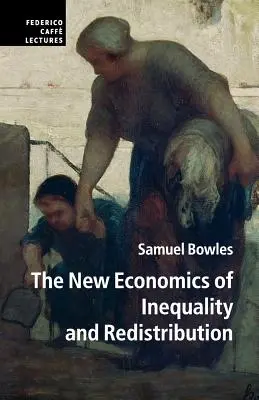Nowa ekonomia nierówności i redystrybucji - The New Economics of Inequality and Redistribution