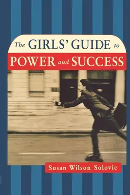 Dziewczęcy przewodnik po władzy i sukcesie - The Girls' Guide to Power and Success