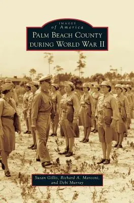 Hrabstwo Palm Beach podczas II wojny światowej - Palm Beach County During World War II