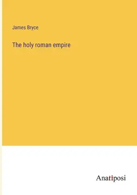 Święte imperium rzymskie - The holy roman empire