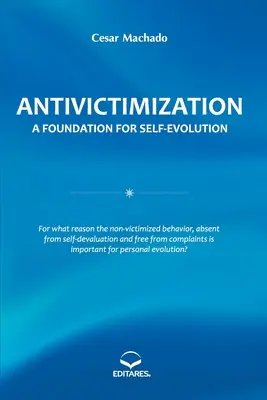 Przeciwdziałanie wiktymizacji: Fundacja na rzecz samorozwoju - Antivictimization: A Foundation for Self-evolution