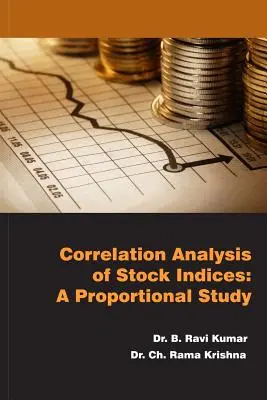 Analiza korelacji indeksów giełdowych: A Proportional Study - Correlation Analysis of Stock Indices: A Proportional Study