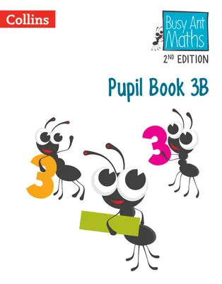 Busy Ant Maths 2nd Edition -- Książka ucznia 3b - Busy Ant Maths 2nd Edition -- Pupil Book 3b