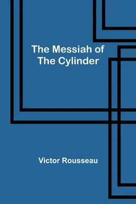 Mesjasz z cylindra - The Messiah of the Cylinder