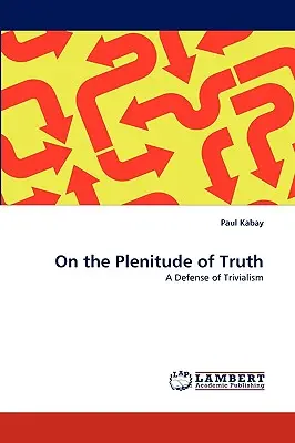 O obfitości prawdy - On the Plenitude of Truth