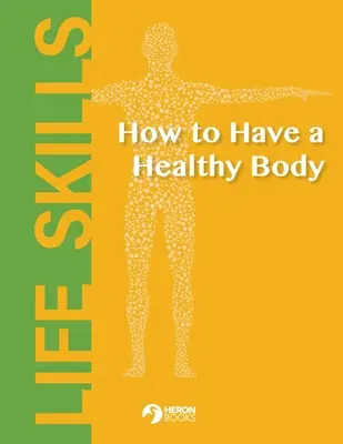 Jak mieć zdrowe ciało - How to Have a Healthy Body