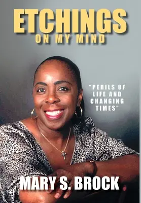 Etchings on My Mind: Perypetie życia i zmieniające się czasy - Etchings on My Mind: Perils of Life and Changing Times