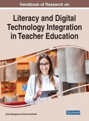 Podręcznik badań nad integracją umiejętności czytania i pisania oraz technologii cyfrowych w kształceniu nauczycieli - Handbook of Research on Literacy and Digital Technology Integration in Teacher Education