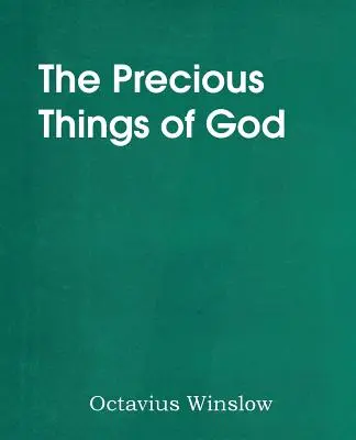 Drogocenne rzeczy Boże - The Precious Things of God