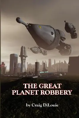 Wielki napad na planetę - The Great Planet Robbery