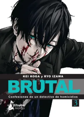 Brutal! Wyznania detektywa zabójstw 3 - Brutal! Confesiones de Un Detective de Homicidios 3