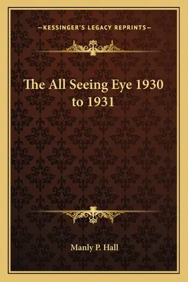 Wszechwidzące oko 1930-1931 - The All Seeing Eye 1930 to 1931