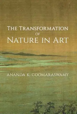 Transformacja natury w sztuce - The Transformation of Nature in Art