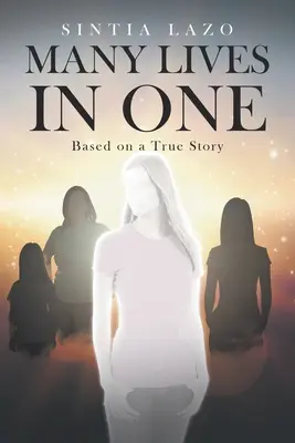 Wiele żyć w jednym: na podstawie prawdziwej historii - Many Lives in One: Based on a True Story