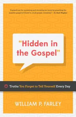 Ukryte w Ewangelii: Prawdy, o których zapominasz mówić sobie każdego dnia - Hidden in the Gospel: Truths You Forget to Tell Yourself Every Day