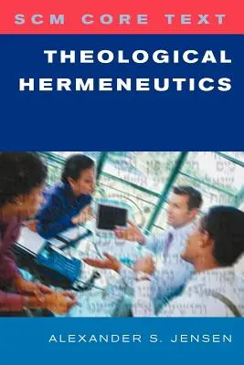 Scm Core Text: Hermeneutyka teologiczna - Scm Core Text: Theological Hermeneutics