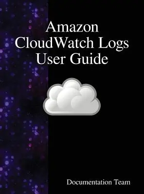 Przewodnik użytkownika Amazon CloudWatch Logs - Amazon CloudWatch Logs User Guide