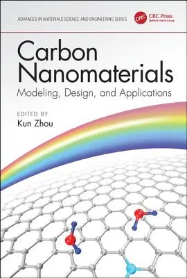 Nanomateriały węglowe: Modelowanie, projektowanie i zastosowania - Carbon Nanomaterials: Modeling, Design, and Applications