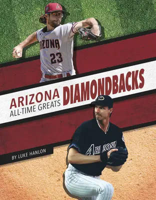 Arizona Diamondbacks - gwiazdy wszech czasów - Arizona Diamondbacks All-Time Greats