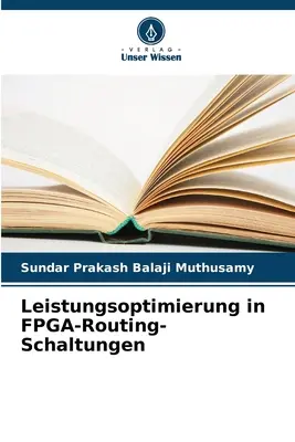 Optymalizacja wydajności w układach routingu FPGA - Leistungsoptimierung in FPGA-Routing-Schaltungen