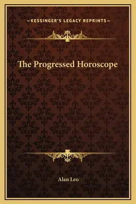 Horoskop progresywny - The Progressed Horoscope