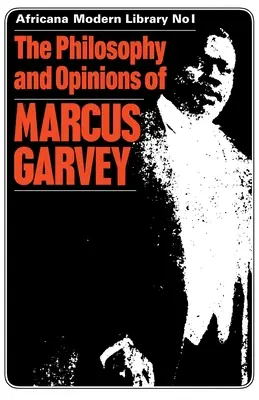 Filozofia i opinie Marcusa Garveya: Afryka dla Afrykanów - The Philosophy and Opinions of Marcus Garvey: Africa for the Africans