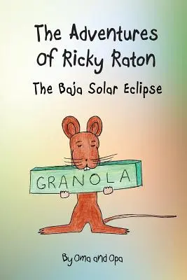 Przygody Ricky'ego Ratona: Zaćmienie słońca w Baja - The Adventures of Ricky Raton: The Baja Solar Eclipse