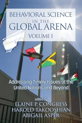 Nauki behawioralne na globalnej arenie: Podejmowanie aktualnych kwestii w Organizacji Narodów Zjednoczonych i poza nią - Behavioral Science in the Global Arena: Addressing Timely Issues at the United Nations and Beyond