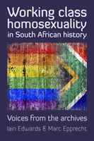 Homoseksualność klasy robotniczej w historii RPA - Angel i Ingqingili - Working Class Homosexuality in South African History - Angel and the Ingqingili