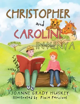 Christopher i Caroline w Kenii - Christopher and Caroline in Kenya