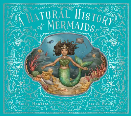 Historia naturalna syren - A Natural History of Mermaids