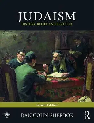 Judaizm: historia, wiara i praktyka - Judaism: History, Belief and Practice
