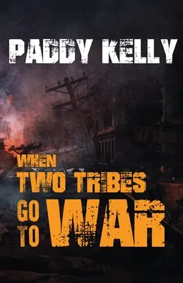 Kiedy dwa plemiona idą na wojnę - When Two Tribes Go To War