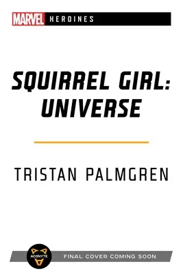 Squirrel Girl: Universe: Powieść o bohaterkach Marvela - Squirrel Girl: Universe: A Marvel Heroines Novel